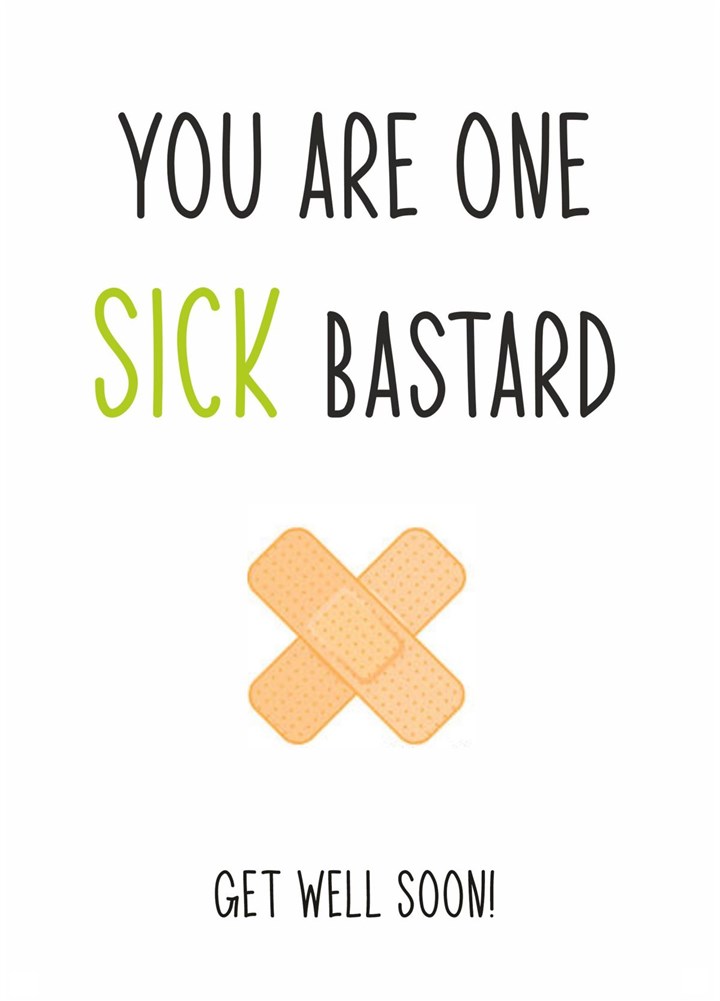 Sick Bastard Card
