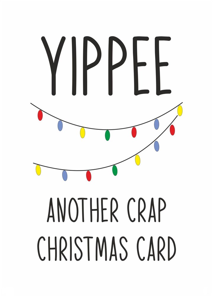 Yippee, Another Crap Christmas Card