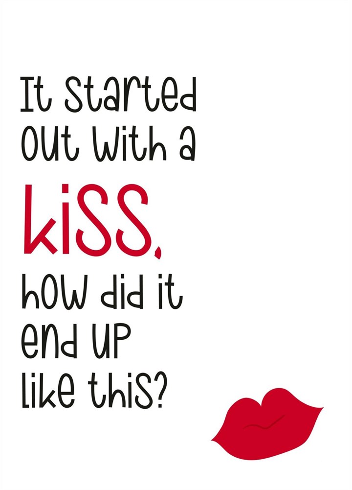It Started Out With A Kiss Card
