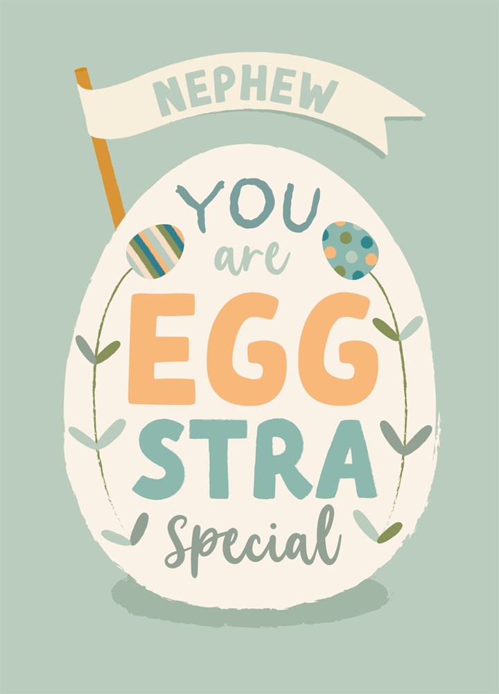 Nephew You Are Eggstra Special! Card