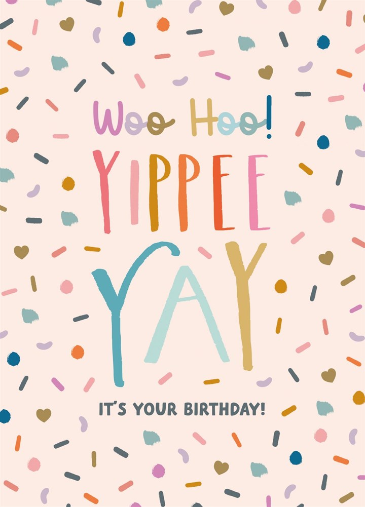 Woo Hoo! Yippee Yay It's Your Birthday! Card