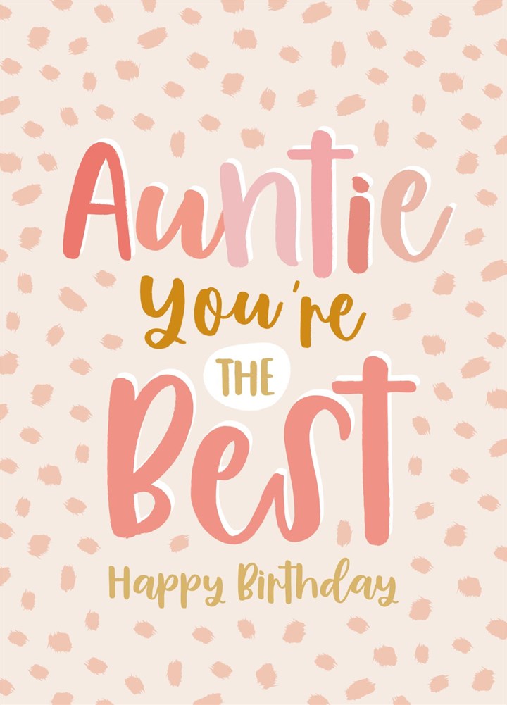 Happy Birthday To The Best Auntie Card
