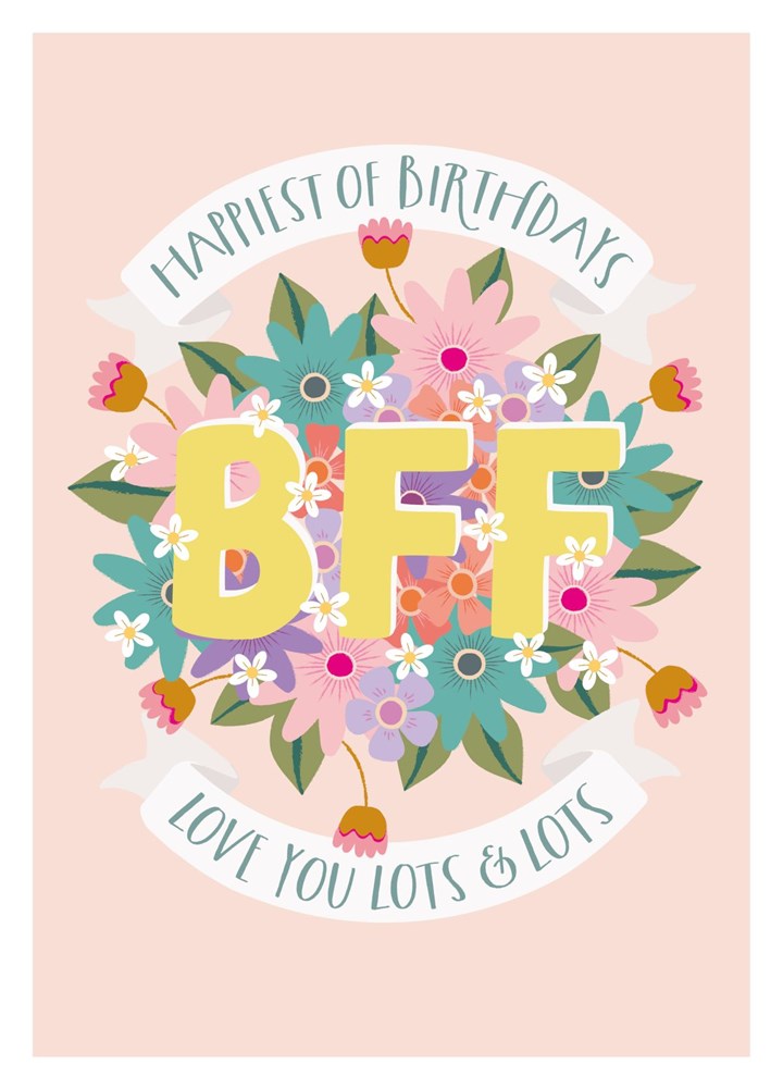 Happiest Of Birthdays BFF Card