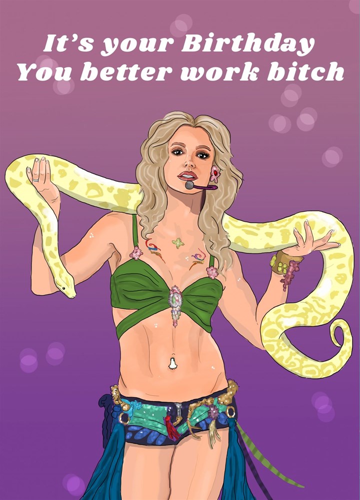 Britney Spears - You Better Work Bitch Card