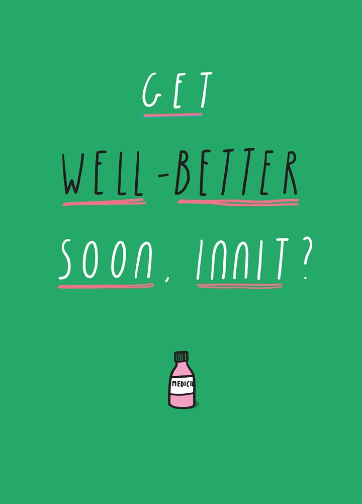Get Well-Better Soon Innit Card