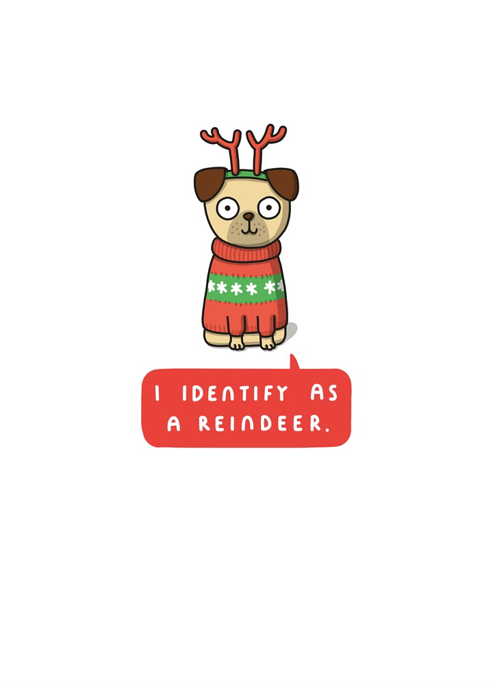 I Identify As A Reindeer Card