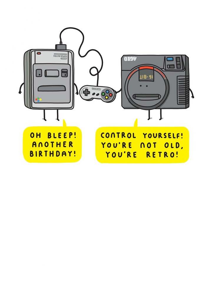 You're Not Old, You're Retro Card