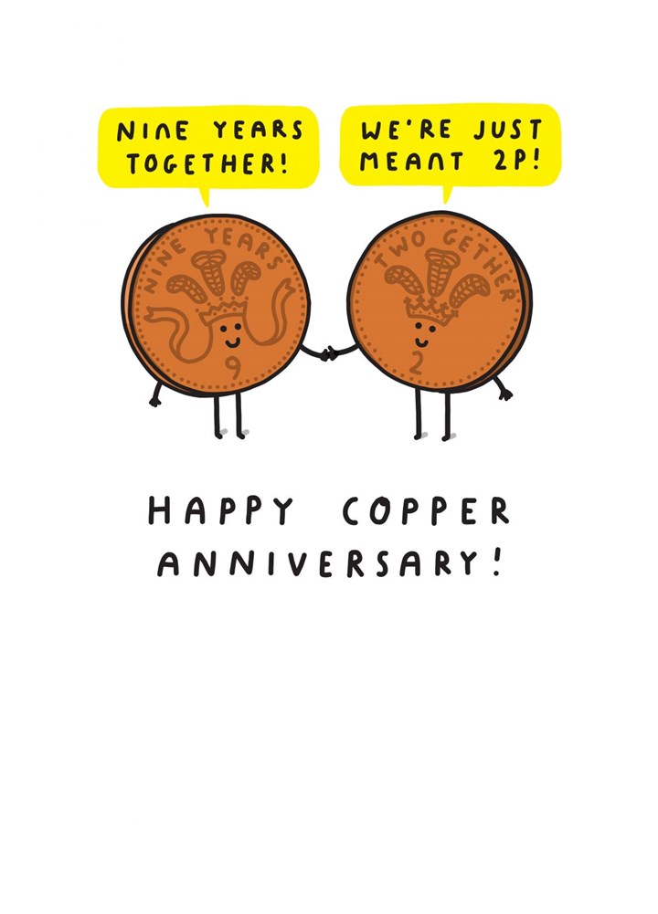 Happy Copper Anniversary We're Just Meant 2p Card