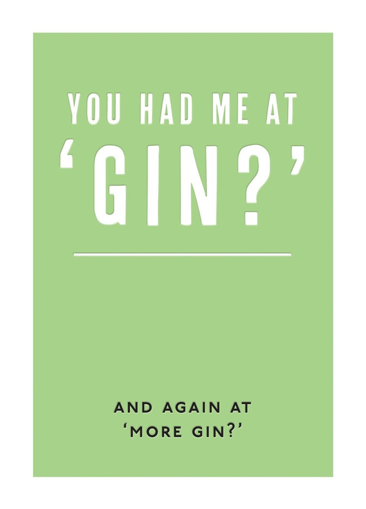 You Had Me At "Gin?" Card