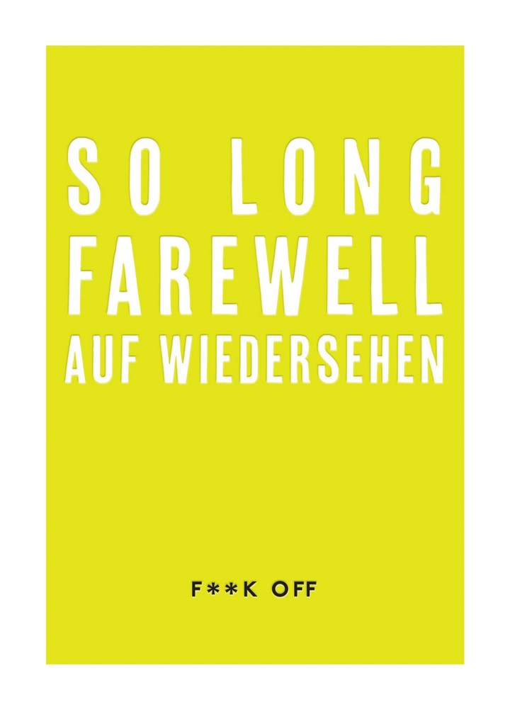 So Long, Farewell, Auf Wiedersehen, F**k Off Card