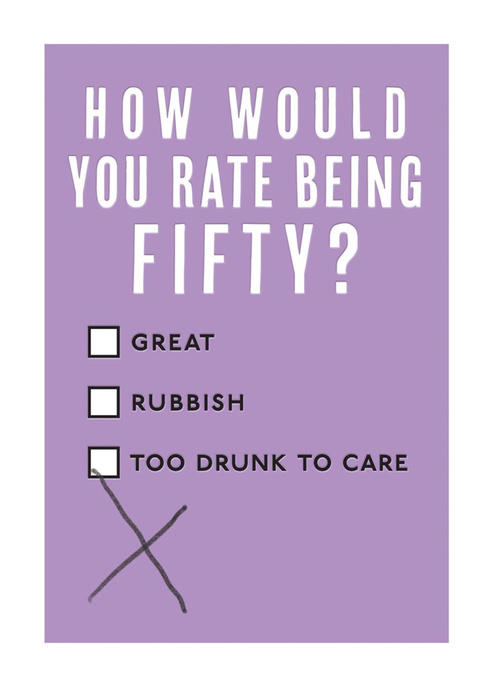 How Would You Rate Being Fifty? Card