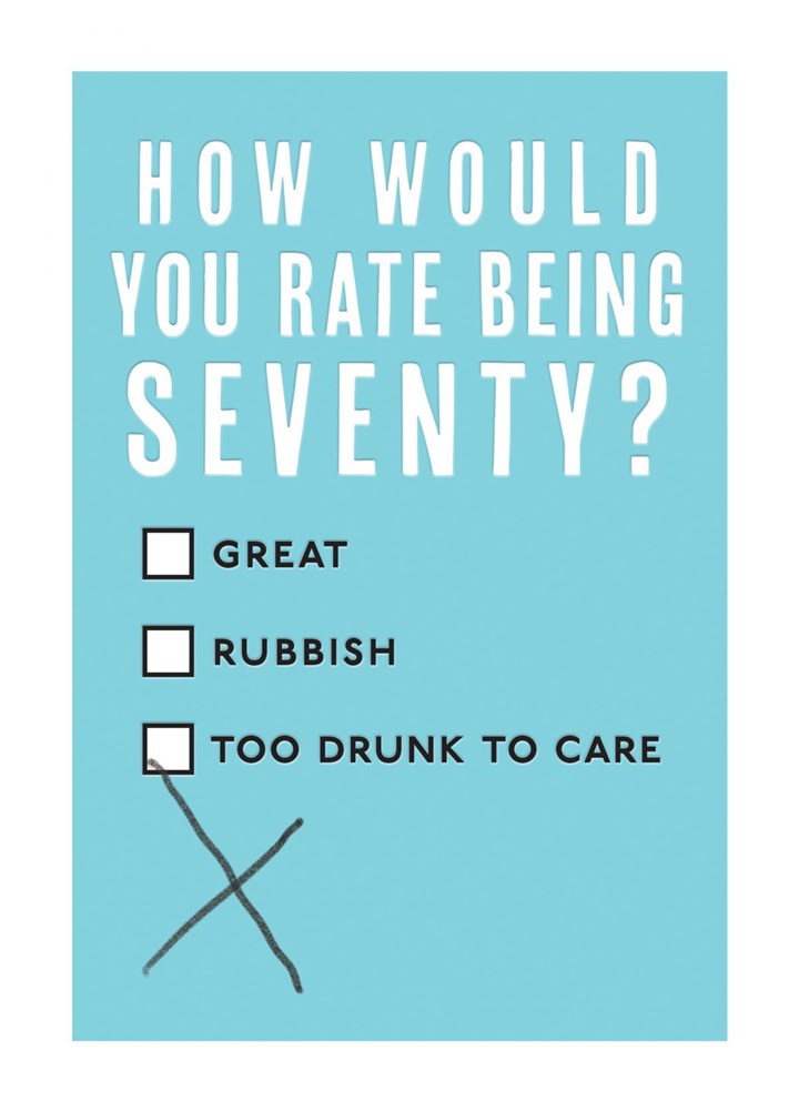 How Would You Rate Being Seventy? Card