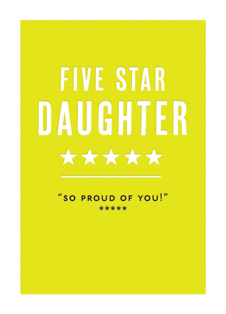 Five Star Daughter So Proud Of You Card