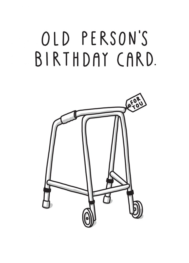 Old Person's Birthday Card. Card