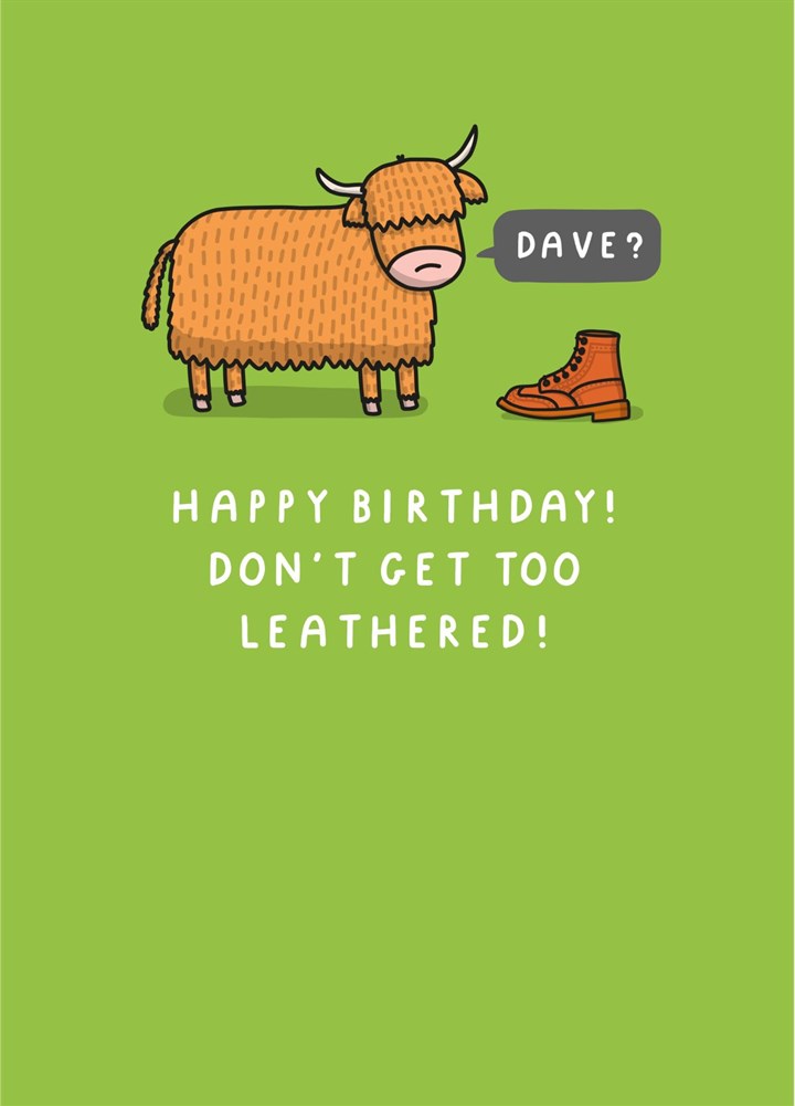 Happy Birthday! Don't Get Too Leathered Card