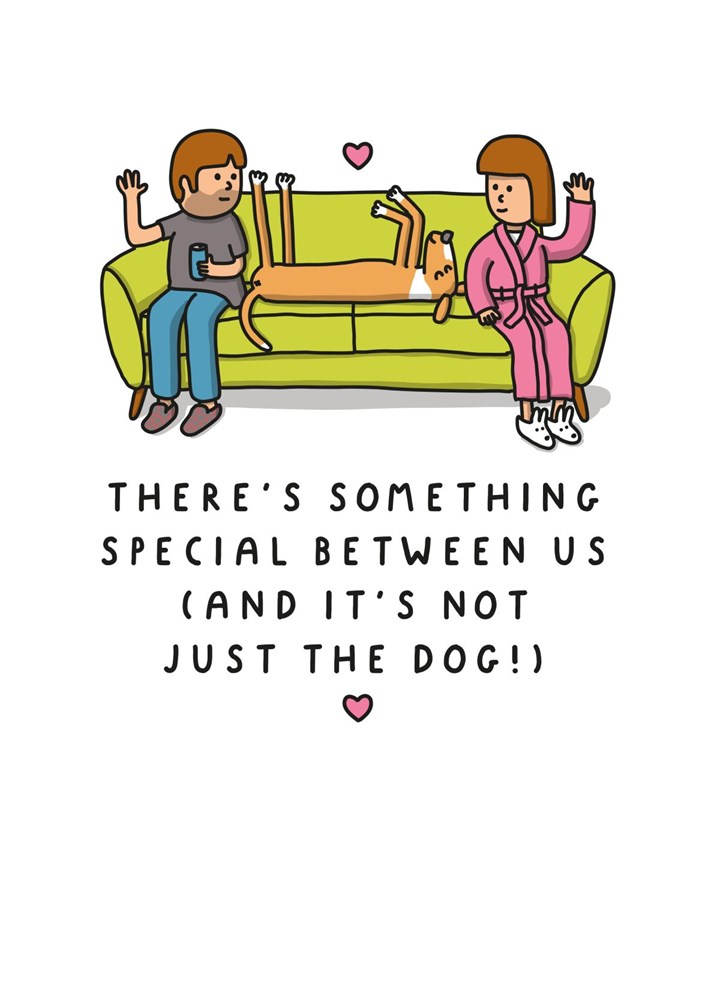 There's Something Special Between Us Card