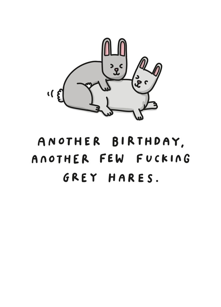 Another Few Fucking Grey Hares Card