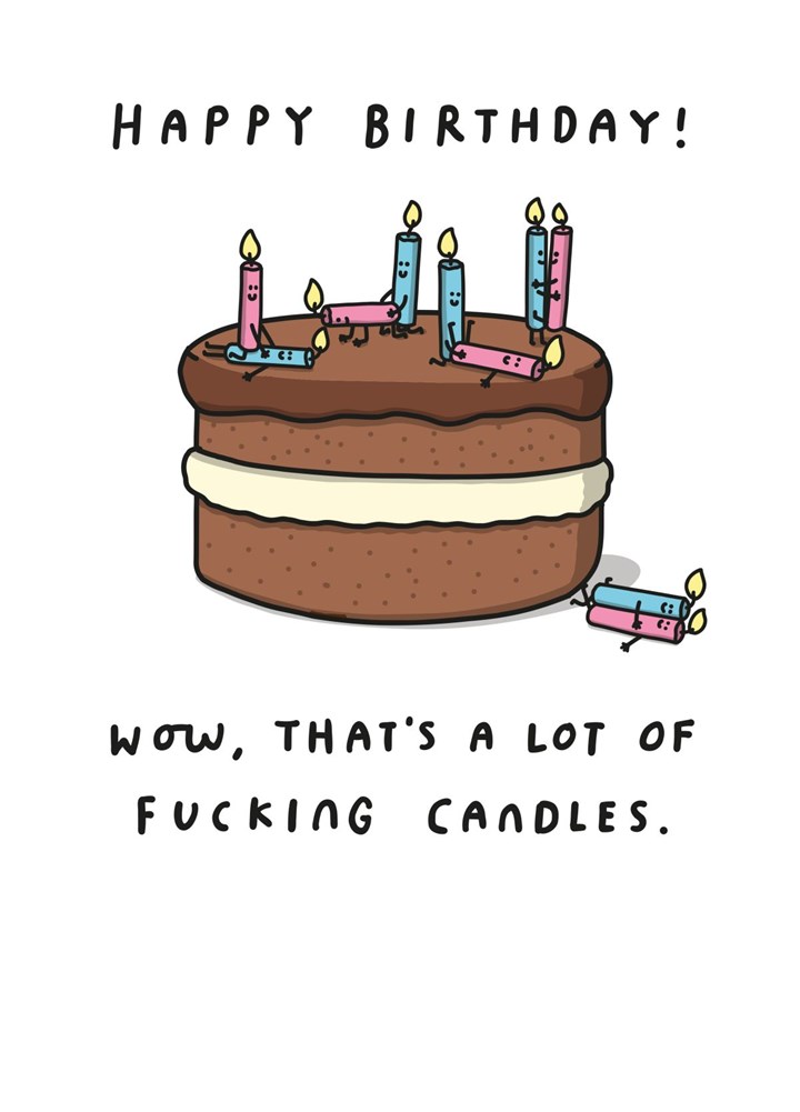 That's A Lot Of Fucking Candles! Card
