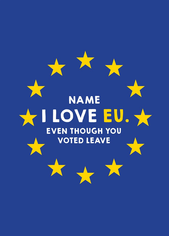 Even Though You Voted Leave Card