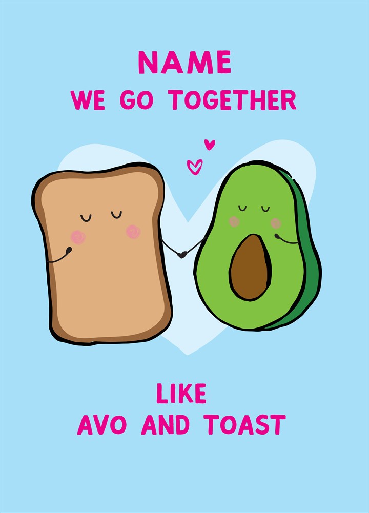 Go Together Like Avo And Toast Card