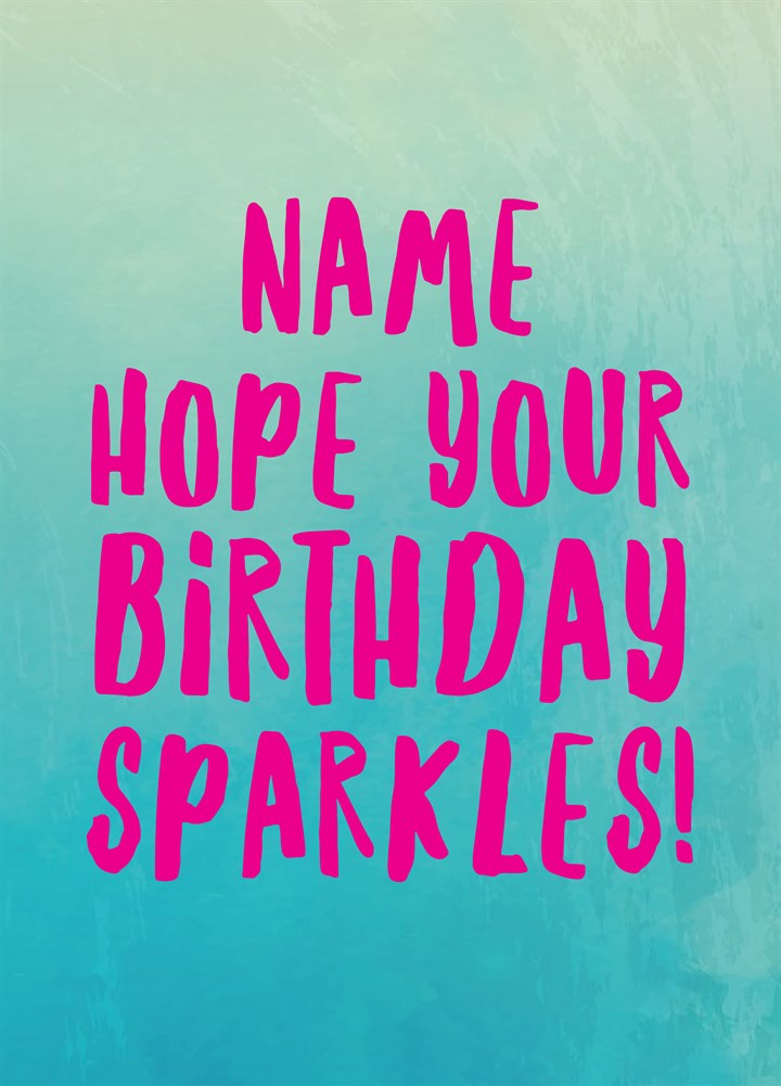Birthday Sparkles Card