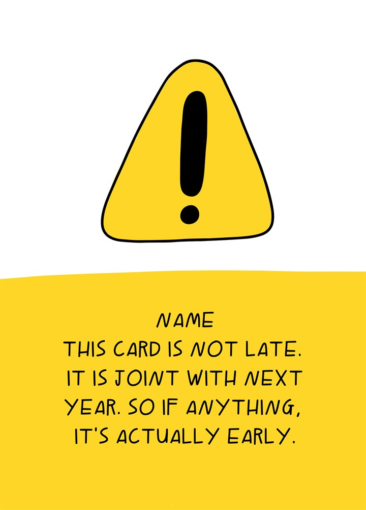 This Card Is Not Late Card