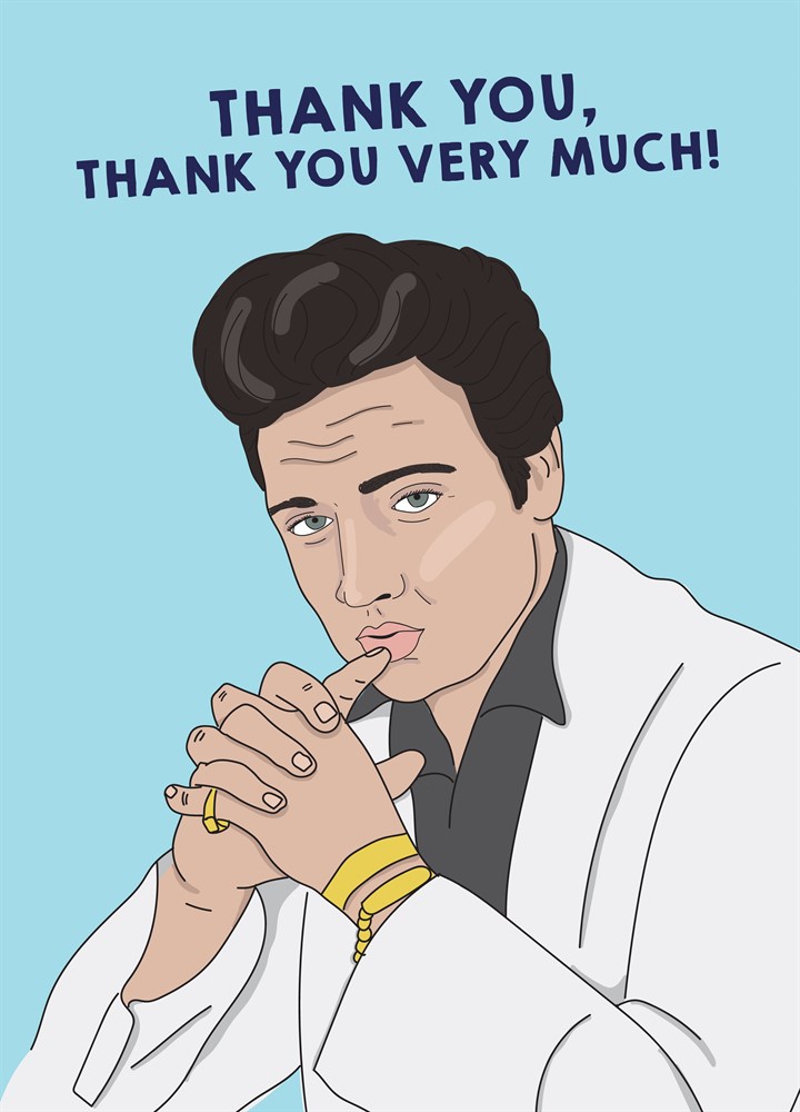 Thank You Very Much Elvis Card