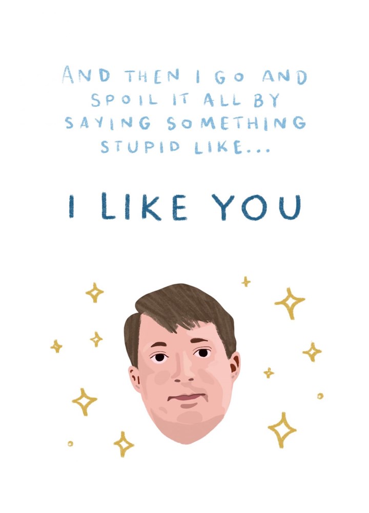 Mark Corrigan 'I Like You' Card
