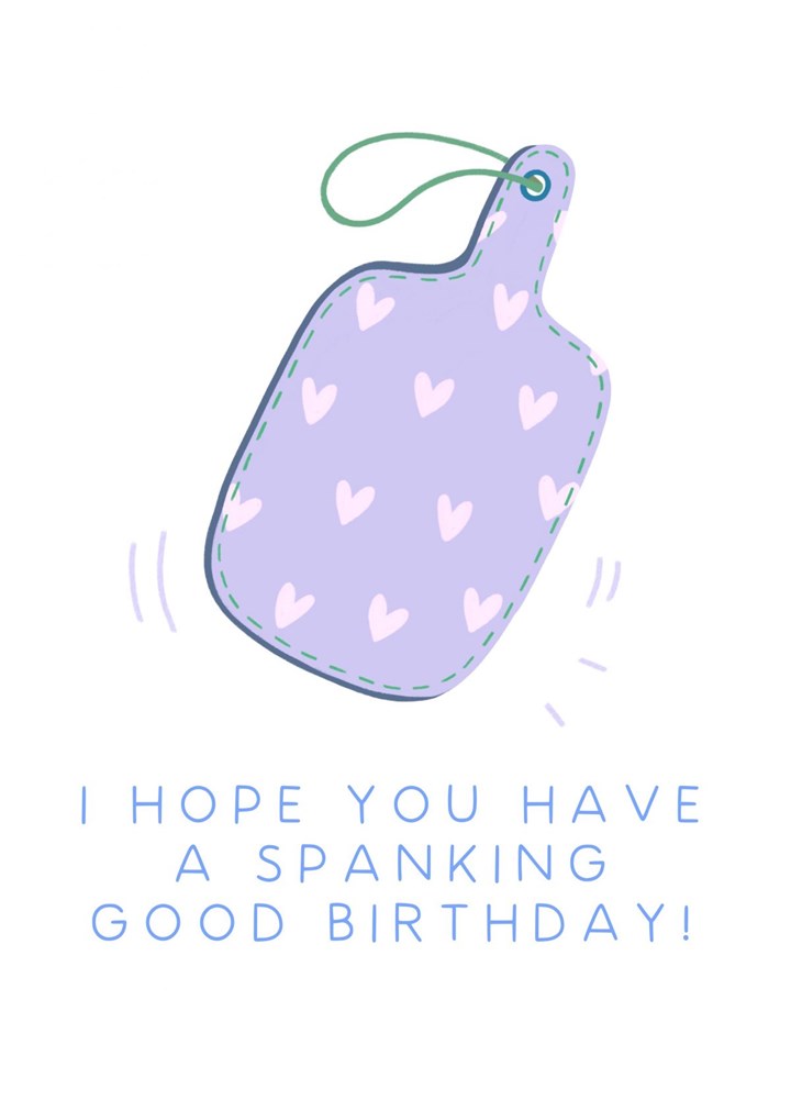 Spanking Good Birthday Card