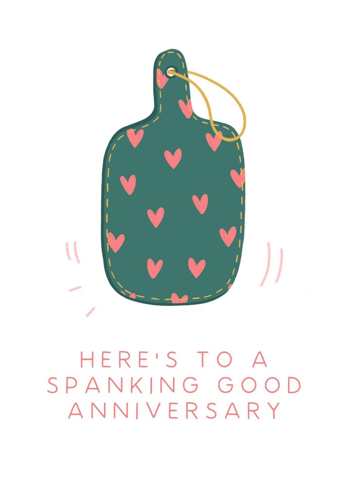 Spanking Good Anniversary Card