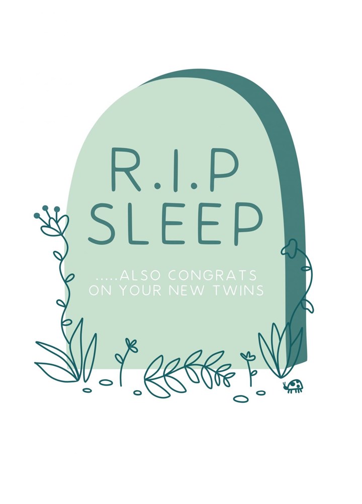 R.I.P Sleep New Twin Babies Card
