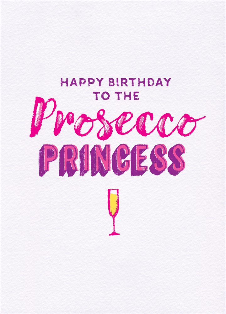 The Birthday Prosecco Princess Card