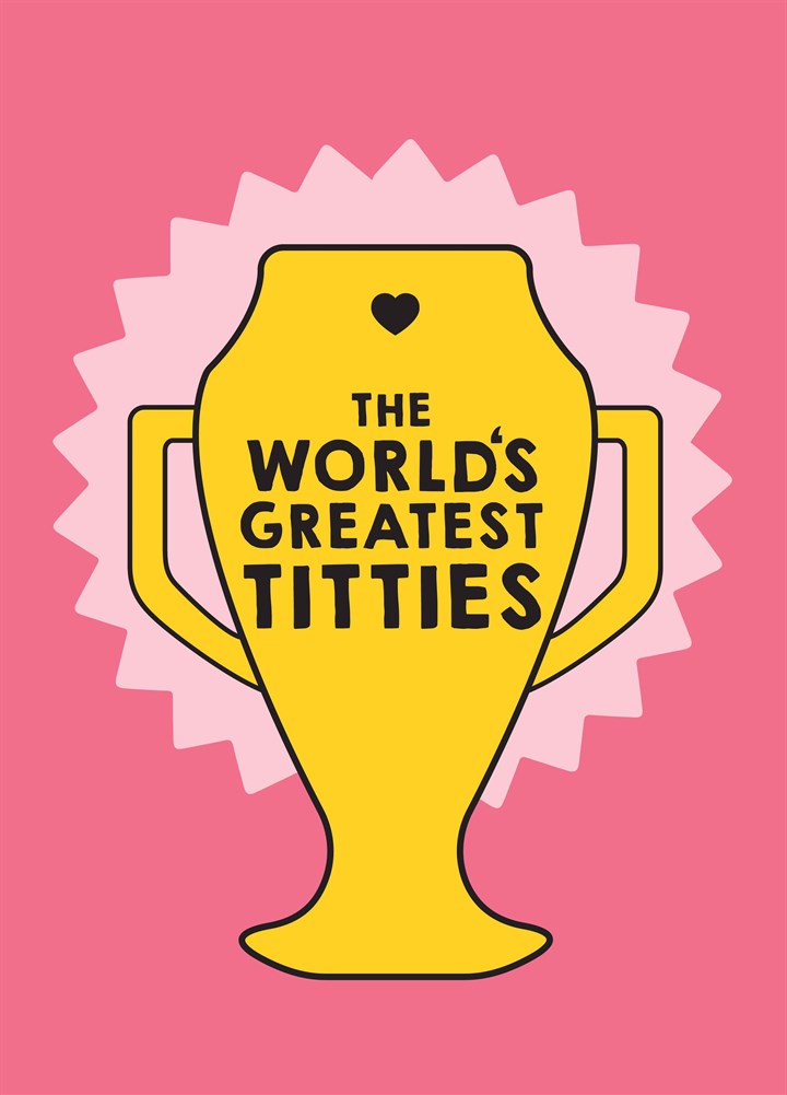 The Worlds Greatest Titties Card