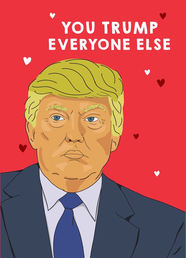 Trump Everyone Else Card