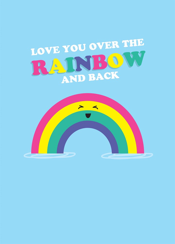 Over The Rainbow And Back Card