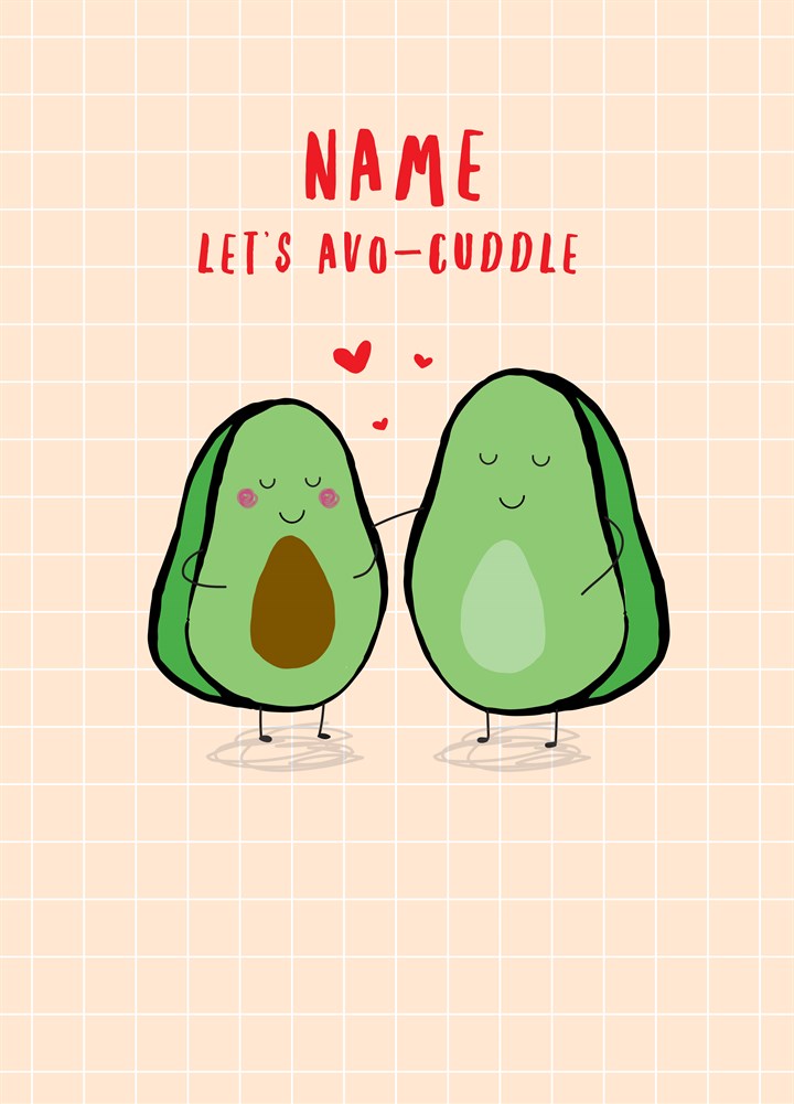 Let's Avo-Cuddle Card