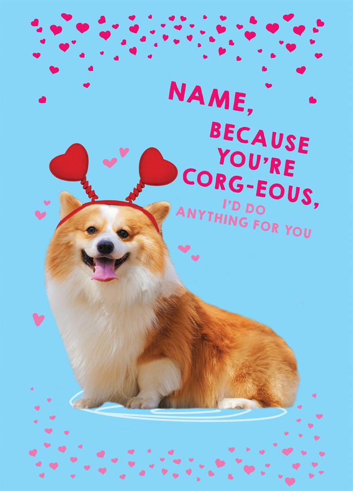 You're Corg-Eous Card
