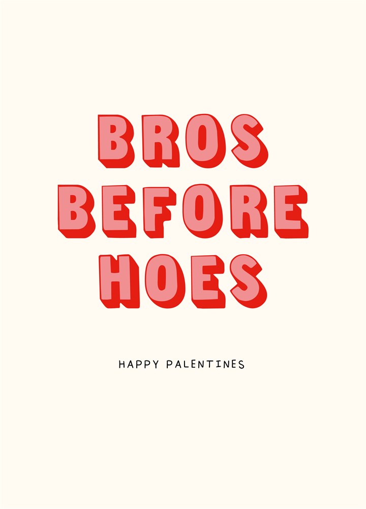 Bros Before Hoes Card