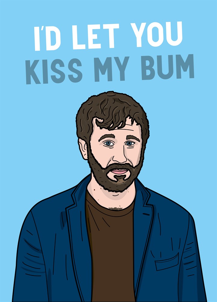 Let You Kiss My Bum Card