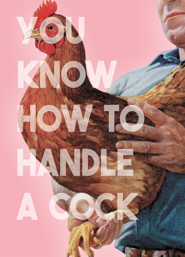 Know How To Handle A Cock Card