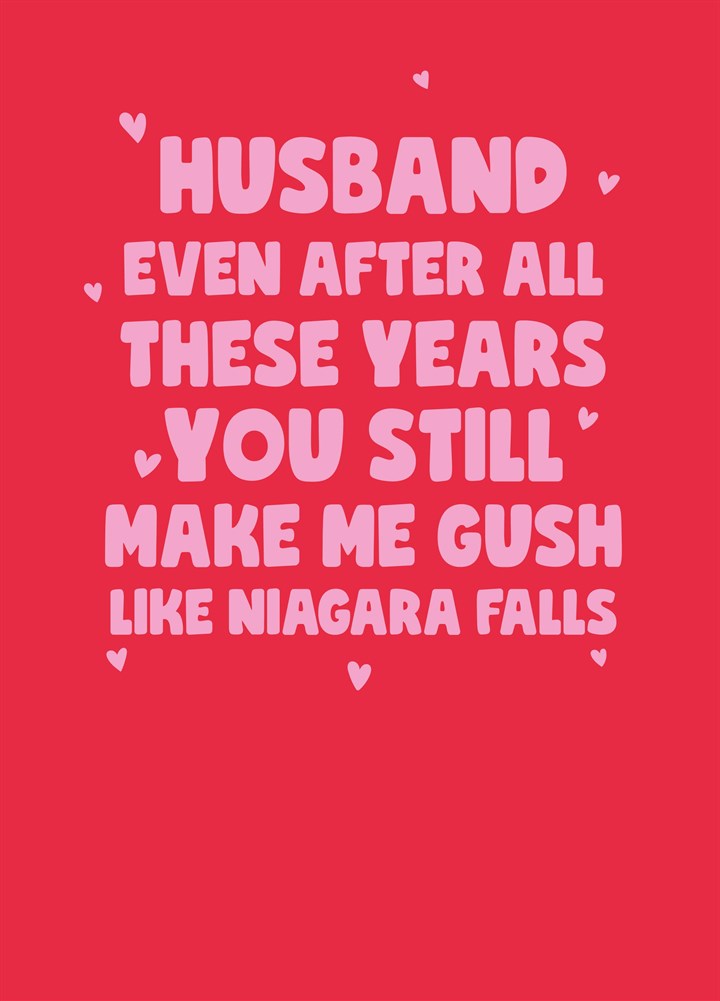 Husband Make Me Gush Like Niagara Falls Card
