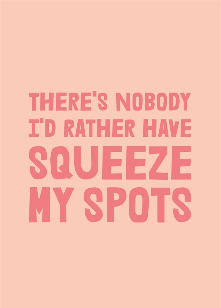 Squeeze My Spots Card