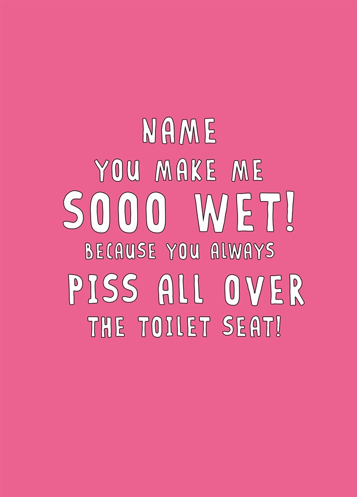 Piss All Over Card
