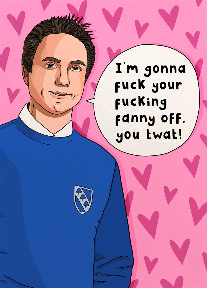 Fanny Off Inbetweeners Valentine's Card