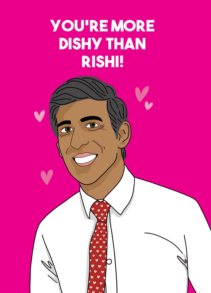 Dishy Rishi Valentine's Card