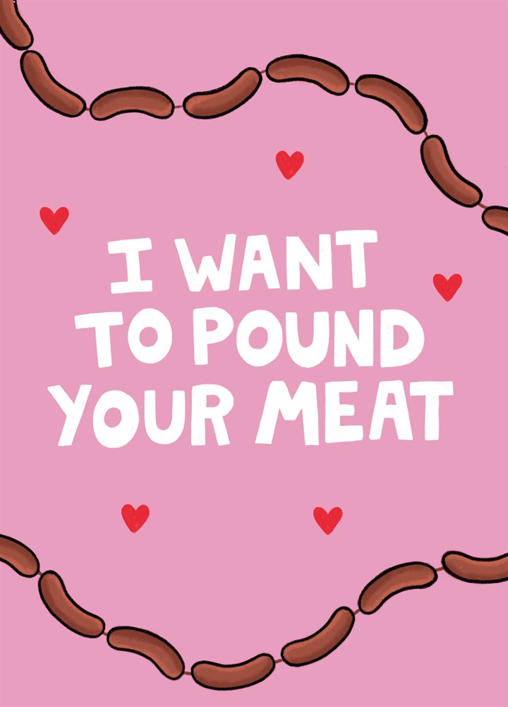 Pound Your Meat Valentine's Card