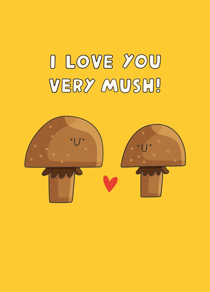 Love You Very Mush Valentine's Card