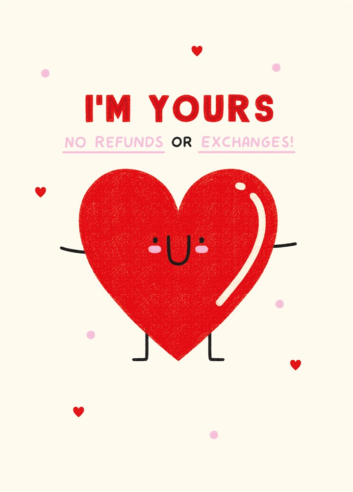 No Refunds Or Exchanges Valentine's Card