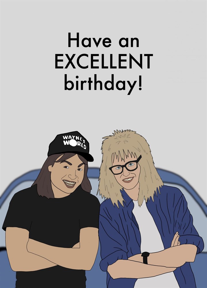 Have An Excellent Birthday Card