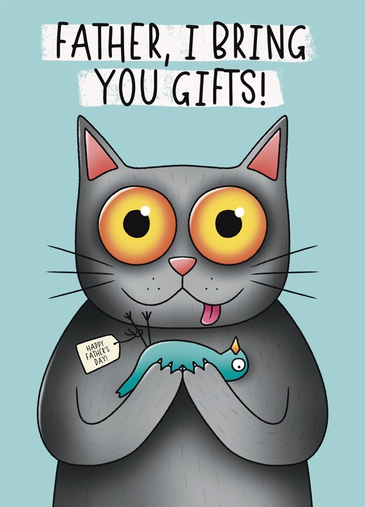 Father, I Bring You Gifts Card From The Cat